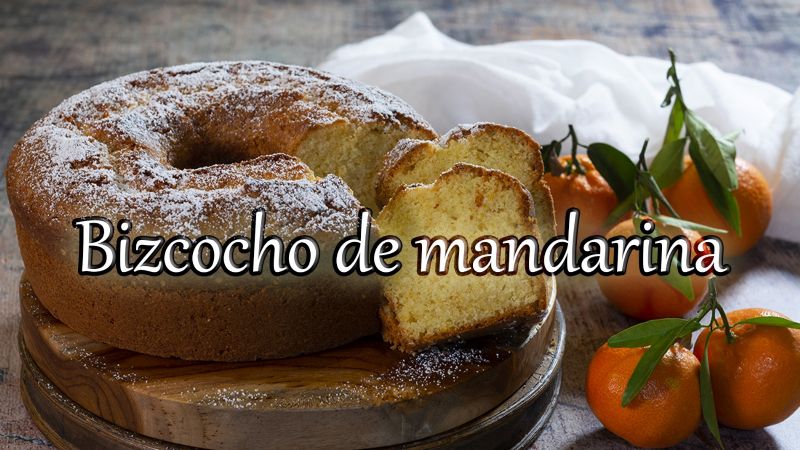 Bizcocho de mandarina, la receta casera que resulta fácil de hacer en invierno